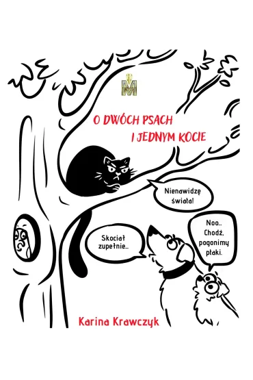 O dw�ch psach i jednym kocie - Karina Krawczyk
