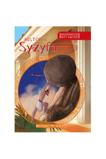 Najpi�kniejsze mity greckie. Historia Syzyfa