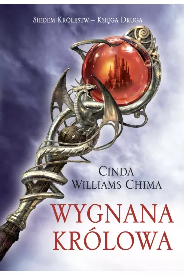 Wygnana kr�lowa. Siedem Kr�lestw. Tom 2 - Cinda Williams Chima