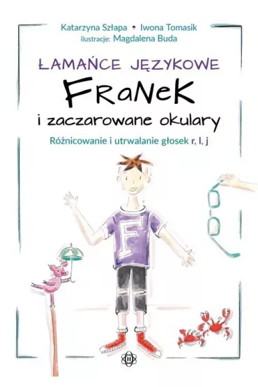 amace jzykowe. Franek i zaczarowane okulary - Iwona Tomasik, Katarzyna Szapa, Magdalena Buda