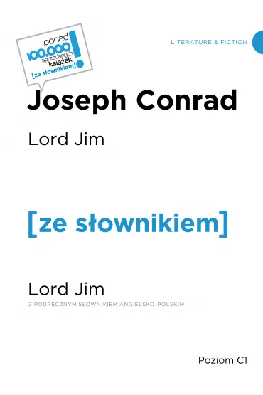 Lord Jim (z podr�cznym s�ownikiem angielsko-polskim Poziom C1) - Joseph Conrad
