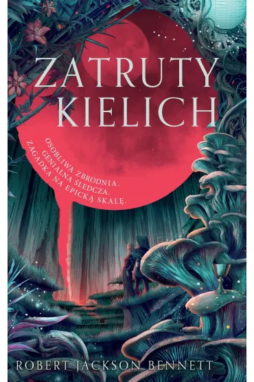 eBook Zatruty kielich mobi epub - Robert Jackson Bennett