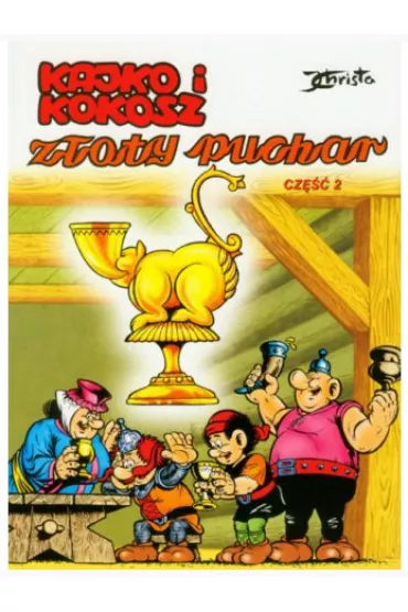 Kajko i Kokosz. Z�oty Puchar. Cz�� 2 - Janusz Christa