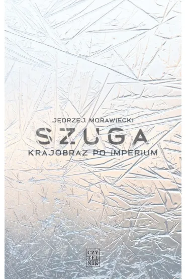 Szuga. Krajobraz po imperium - J�drzej Morawiecki
