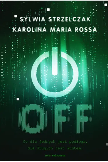 OFF (barwione brzegi) - Sylwia  Strzelczak, Karolina Maria  Rossa