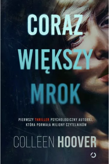 Coraz wikszy mrok - Colleen Hoover