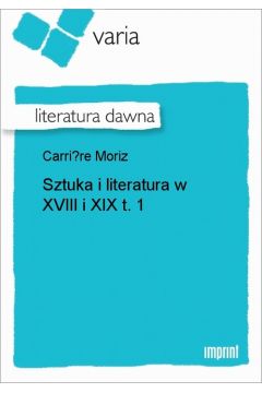 eBook Sztuka i literatura w XVIII i XIX, t. 1 epub