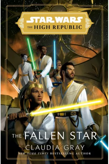 Star Wars The Fallen Star (The High Republic) - Claudia Gray