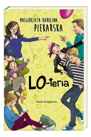 LO-teria. Klasa pani Czajki. Tom 2 - Ma�gorzata Karolina Piekarska