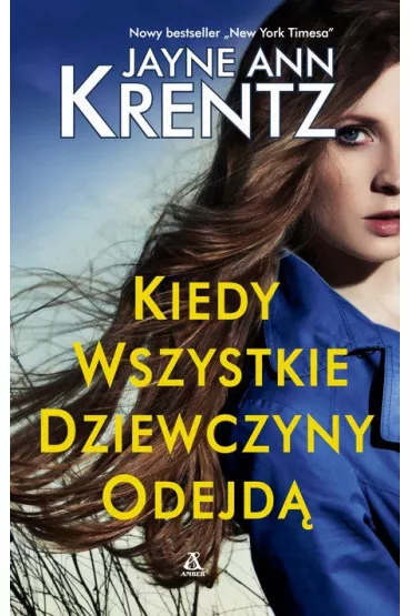 Kiedy wszystkie dziewczyny odejd� - Jayne Ann Krentz