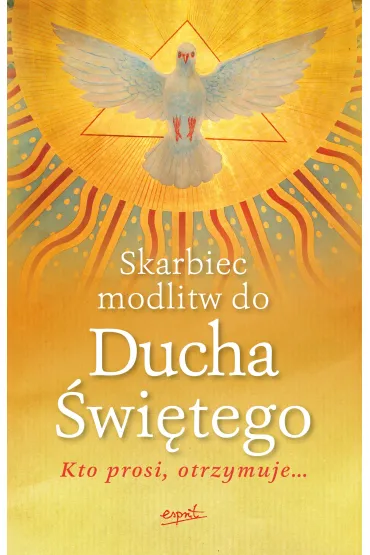 Skarbiec modlitw do Ducha �wi�tego - Sylwester Szefer