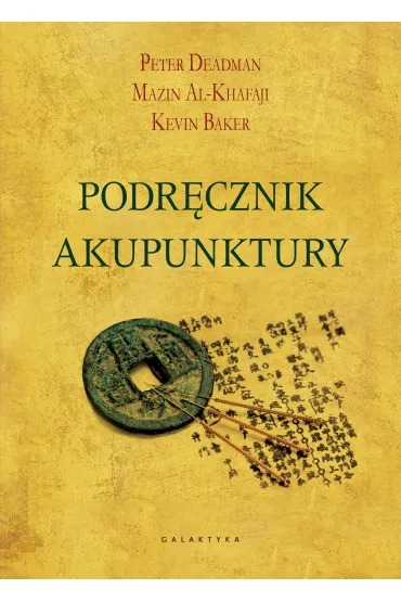 Podr�cznik akupunktury - Kevin Baker, Mazin Al-Khafaji, Peter  Deadman