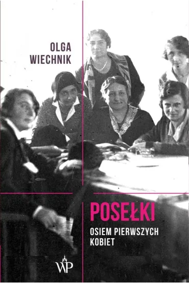 Pose�ki osiem pierwszych kobiet - Olga  Wiechnik