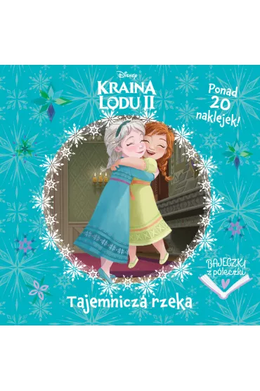Bajeczki z p�eczki. Tajemnicza rzeka. Disney Kraina Lodu II