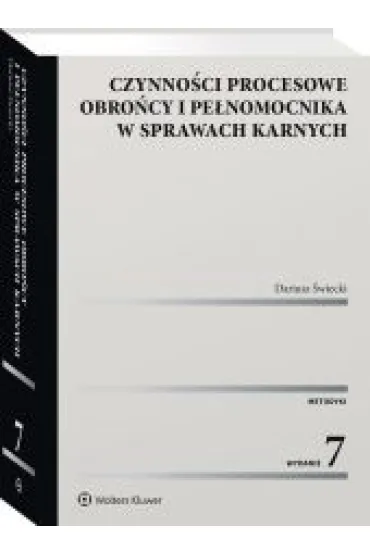 Czynno�ci procesowe obro�cy i pe�nomocnika w sprawach karnych - Dariusz �wiecki