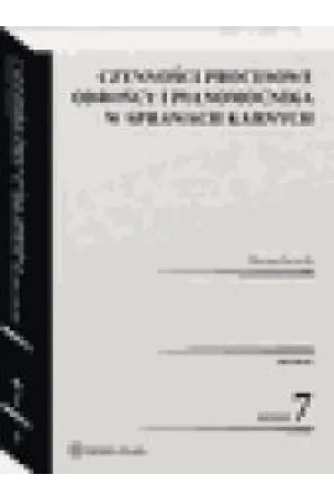 Czynno�ci procesowe obro�cy i pe�nomocnika w sprawach karnych - Dariusz �wiecki