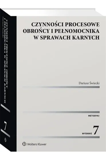 Czynno�ci procesowe obro�cy i pe�nomocnika w sprawach karnych - Dariusz �wiecki
