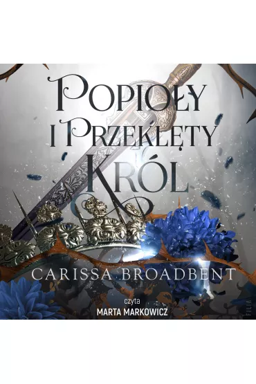 Audiobook Popioy i przeklty krl. Krlestwo Nyaxii. Tom 2 mp3 - Carissa Broadbent
