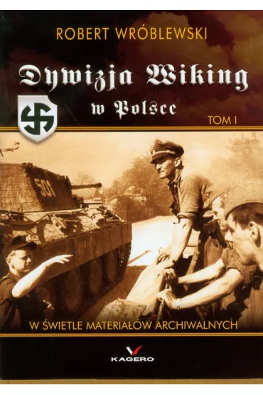 Dywizja Wiking Tom I - Robert Wr�blewski