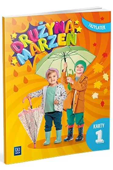 Dru�yna marze�. Karty pracy. Trzylatek. Cz�� 1
