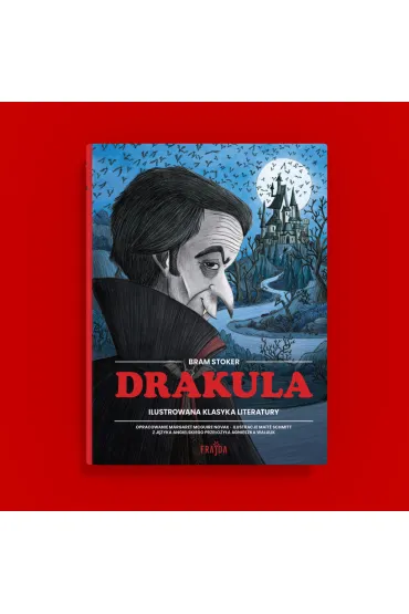 Drakula. Ilustrowana klasyka literatury - Bram Stoker