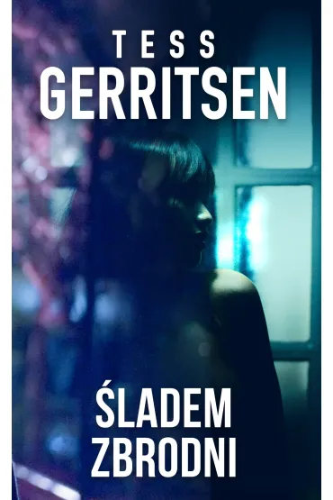 �ladem zbrodni - Tess Gerritsen