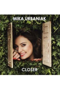 Closer (Jewelbox) - Mika Urbaniak - Mika Urbaniak
