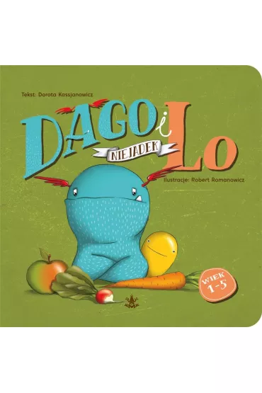 Dago i Lo. Niejadek - Robert Romanowicz, Dorota Kassjanowicz