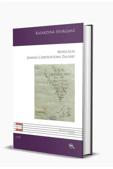 Musicalia Joanni Chrysostomi Zalaski - Katarzyna  Spurgjasz