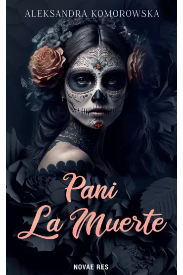 Pani La Muerte - Aleksandra Komorowska