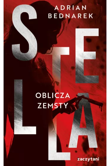 Stella. Tom II Oblicza zemsty - Adrian Bednarek