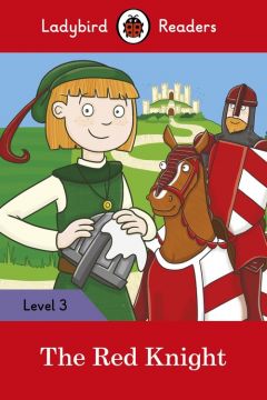 Ladybird Readers Level 3: Red Knight