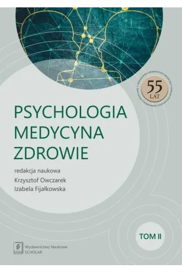 Psychologia, medycyna, zdrowie T.2