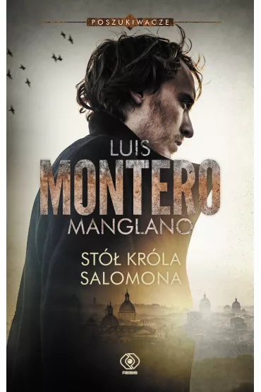 St� kr�la Salomona. Poszukiwacze. Tom 1 - Luis Montero Manglano