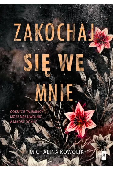 Zakochaj si� we mnie - Michalina  Kowolik