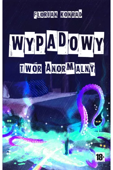 Wypadowy tw�r anormalny - Florian Konrad
