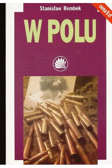 W polu - Stanis�aw Rembak - Stanis�aw Rembak
