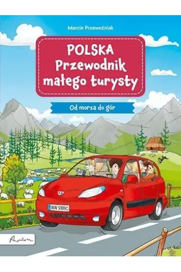 Polska Przewodnik ma�ego turysty Od morza do g�r - Marcin Przewo�niak