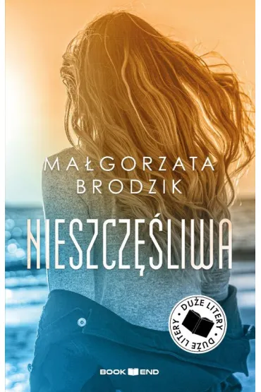 Nieszcz�liwa. Du�e Litery - Ma�orzata Brodzik