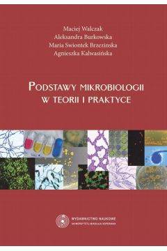 eBook Podstawy mikrobiologii w teorii i praktyce pdf