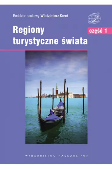 Regiony turystyczne �wiata. T.1 Europa - W�odzimierz Kurek