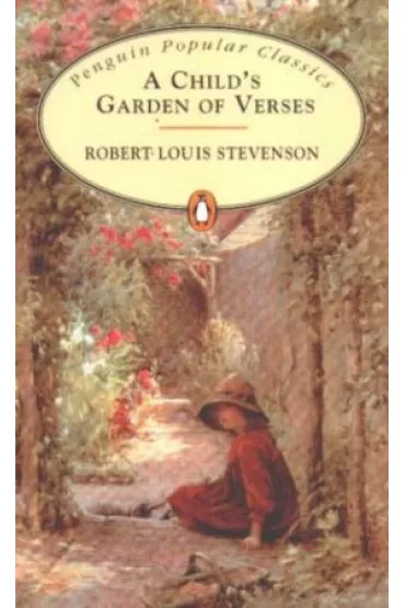 A Child`s Garden of Verses (Penguin Popular Classics) - Robert Louis Stevenson