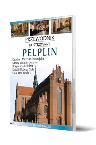Przewodnik ilustrowany Pelplin - Piotr Jaworek, Katarzyna  Szroeder-Dowjat
