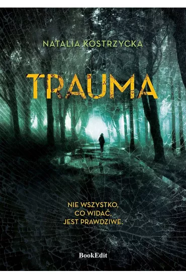 Trauma - Natalia  Kostrzycka