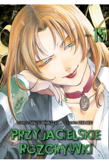 Przyjacielskie rozgrywki. Tom 15 - Mikoto Yamaguchi, Yuki Sato