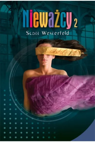 Niewa�cy t.2 - Scott Westerfeld