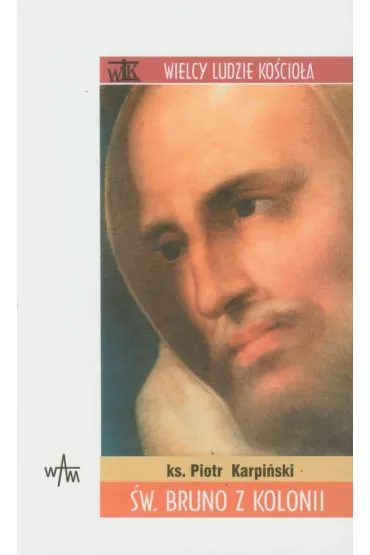 �w. Bruno z Kolonii - Piotr Karpi�ski