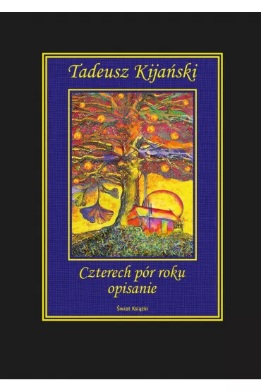 Czterech p�r roku opisanie - Tadeusz Kija�ski