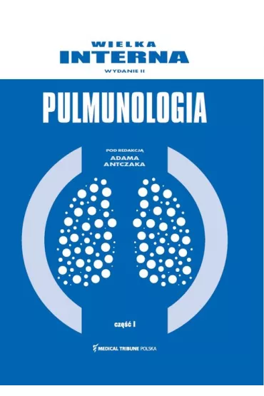 Wielka Interna. Pulmonologia. Cz 1 - Adam Antczak