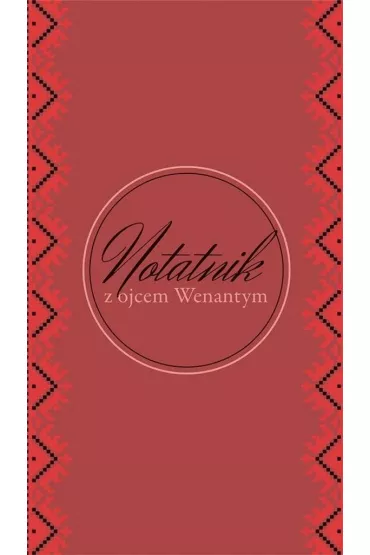 Bratni Zew Notatnik z ojcem Wenantym g�adki
